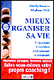Mieux organiser sa vie&nbsp;-&nbsp;Dan Sprinceana, Stéphane Ilitch