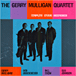 Gerry Mulligan&nbsp;-&nbsp;Complete studio recordings with the quartet/remasterise