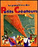 Le grand livre des petits créateurs