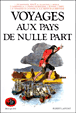 Voyages au pays de nulle part