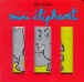 Miniéléphant&nbsp;-&nbsp;Alex Sanders