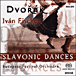 Antonin Dvorak&nbsp;-&nbsp;Danses slaves - Super Audio CD hybride