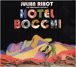 Julien Ribot&nbsp;-&nbsp;Hôtel Bocchi