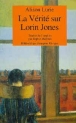 La Vérité sur Lorin Jones&nbsp;-&nbsp;Alison Lurie, Sophie Mayoux