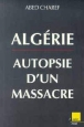 Algérie autopsie d'un massacre