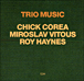 Chick Corea, Roy Haynes, Miroslav Vitous&nbsp;-&nbsp;Trio music