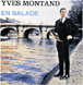 Yves Montand&nbsp;-&nbsp;En ballade