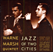 Warne Marsh&nbsp;-&nbsp;Jazz of two cities