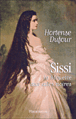 Sissi&nbsp;-&nbsp;Hortense Dufour