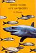 Aux antipodes&nbsp;-&nbsp;Frédéric Chouraki