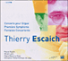 Thierry Escaich&nbsp;-&nbsp;Concerto pour orgue - Fantasie concertante  - Première Symphonie