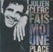 Julien Clerc&nbsp;-&nbsp;Fais-moi une place