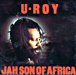 U-Roy&nbsp;-&nbsp;Jah son of Africa