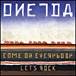 Oneida&nbsp;-&nbsp;Come on everybody let's rock