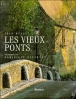 Les vieux ponts de France