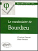 Le vocabulaire de Bourdieu&nbsp;-&nbsp;G. Chauvire