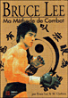 Ma méthode de combat&nbsp;-&nbsp;Bruce Lee
