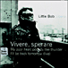 Little Bob&nbsp;-&nbsp;Libero