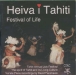 Tahiti&nbsp;-&nbsp;Heiva i Tahiti - Festival of life