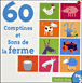 Musique pour les enfants&nbsp;-&nbsp;60 comptines et sons de la ferme