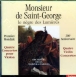 Joseph Boulogne Chevalier de Saint-Georges&nbsp;-&nbsp;Monsieur de Saint-Georges, le nègre des lumières