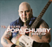 Popa Chubby&nbsp;-&nbsp;Ten years with Popa Chubby