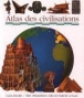 Atlas des civilisations&nbsp;-&nbsp;Ute Fuhr, Raoul Sautai