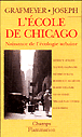 L'école de Chicago&nbsp;-&nbsp;Yves Grafmeyer, Isaac Joseph