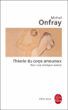 Théorie du corps amoureux&nbsp;-&nbsp;Michel Onfray