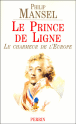 Le prince de Ligne&nbsp;-&nbsp;Philipp Mansel