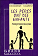 Les pères ont des enfants&nbsp;-&nbsp;Alain Etchegoyen, Jean-Jacques Goldman
