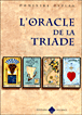 L'Oracle de la Triade&nbsp;-&nbsp;Dominike Duplaa