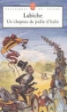 Un Chapeau de paille d'Italie&nbsp;-&nbsp;Henry Gidel, Eugène Labiche