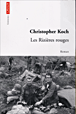 Les rizières rouges&nbsp;-&nbsp;Christopher Koch