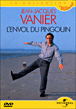 L'Envol du pingouin&nbsp;-&nbsp;Jean-Jacques Vanier, François Rollin
