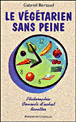 Le végétarien sans peine&nbsp;-&nbsp;Gabriel Bertaud