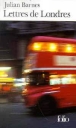 Lettres de Londres&nbsp;-&nbsp;Julian Barnes