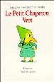 Le petit chaperon vert&nbsp;-&nbsp;Grégoire Solotareff, Nadja