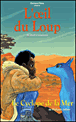 L'oeil du loup - Le cyclope de la mer&nbsp;-&nbsp;Hoël Caouissin, Philippe Jullien