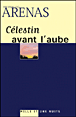 Célestin avant l'aube