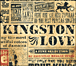 Kingston&nbsp;-&nbsp;Love