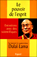 Le Pouvoir de l'esprit&nbsp;-&nbsp;Dalaï Lama XIV