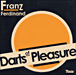 Franz Ferdinand&nbsp;-&nbsp;Darts of pleasure E.P.