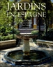 Jardins en Espagne&nbsp;-&nbsp;Carmen Anon, Monica Luengo, Ana Luengo
