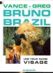 Bruno Brazil, T3&nbsp;-&nbsp;William Vance, Greg