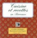 Recettes et cuisine en Provence&nbsp;-&nbsp;Claire Lhermey, Lizzie Napoli