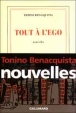 Tout à l'ego&nbsp;-&nbsp;Tonino Benacquista