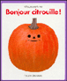 Bonjour citrouille&nbsp;-&nbsp;Mitsumasa Anno