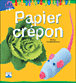 Papier crépon&nbsp;-&nbsp;D. Cauquetoux