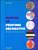 Manuel de la peinture décorative